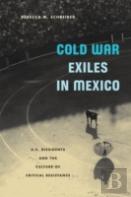 Cold War Exiles In Mexico