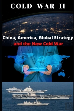 Bertrand.pt - Cold War Ii? China, America, Global Strategy, And The New Cold War