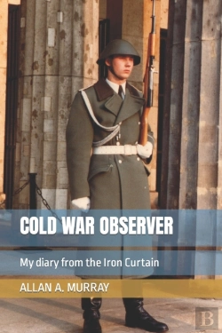 Bertrand.pt - Cold War Observer: My Diary From The Iro