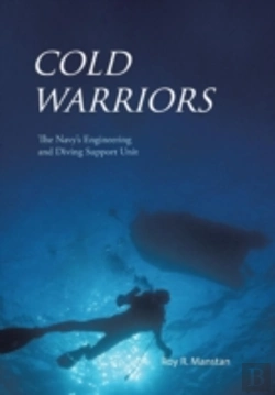 Bertrand.pt - Cold Warriors: The Navy'S Engineering And Diving Support Unit
