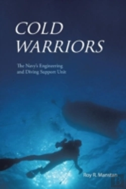 Bertrand.pt - Cold Warriors: The Navy'S Engineering And Diving Support Unit