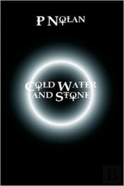Cold Water And Stone