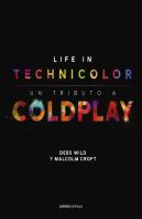 Coldplay. Life In Technicolor