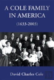 Cole Family In America (1633-2003)
