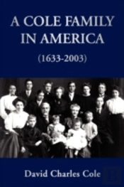 Cole Family In America (1633-2003)