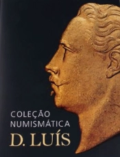 Coleção Numismática D. Luís