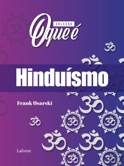 Bertrand.pt - Coleção: O Que É - Hinduísmo