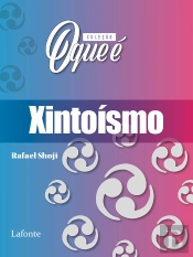 Coleção: O Que É - Xintoísmo