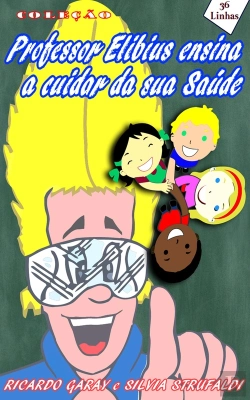 Bertrand.pt - Coleção Professor Elibius E A Saúde