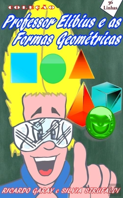 Bertrand.pt - Coleção Professor Elibius E As Formas Geométricas