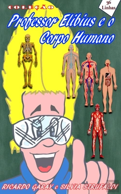 Bertrand.pt - Coleção Professor Elibius E O Corpo Humano