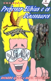 Coleção Professor Elibius E Os Dinossauros