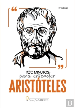 Bertrand.pt - Coleção Saberes - 100 Minutos Para Entender Aristóteles