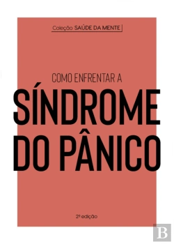 Bertrand.pt - Coleção Saúde Da Mente - Como Enfrentar A Síndrome Do Pânico