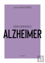 Coleção Saúde Da Mente - Como Enfrentar  O Alzheimer