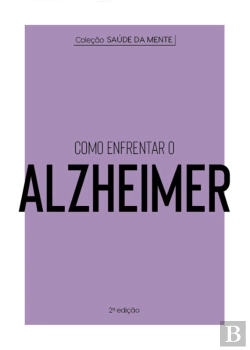 Bertrand.pt - Coleção Saúde Da Mente - Como Enfrentar  O Alzheimer