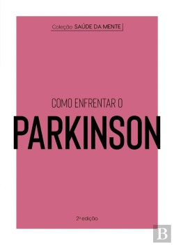 Bertrand.pt - Coleção Saúde Da Mente - Como Enfrentar O Parkinson