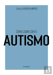 Coleção Saúde Da Mente - Como Lidar Com O Autismo
