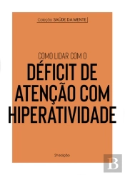 Coleção Saúde Da Mente - Como Lidar Com O Déficit De Atenção Com Hiperatividade