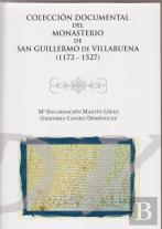 Colección Documental Del Monasterio De San Guillermo De Villabuena