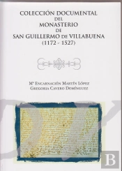 Colección Documental Del Monasterio De San Guillermo De Villabuena