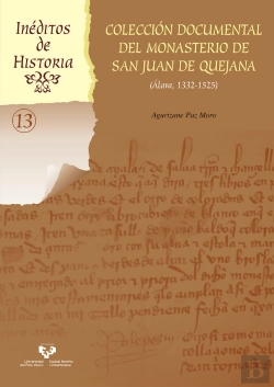 Bertrand.pt - Colección Documental Del Monasterio De San Juan De Quejana (Álava, 1332-1525)