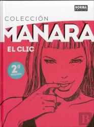 Colección Manara 1. El Clic. Edición Integral