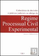 Colectânea de Decisões e Práticas Judiciais ao Abrigo do Regime Processual Civil Experimental