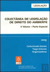Colectânea de Legislação de Direito do Ambiente - II Volume - Parte Especial
