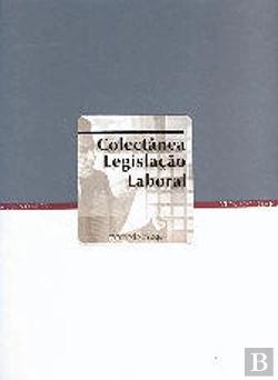 Bertrand.pt - Colectânea Legislação Laboral