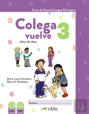 Colega Vuelve 3 (A2.1). Libro De Clase