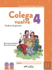 Colega Vuelve 4 (A2.2). Cuaderno De Ejercicios