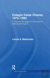 Colegio Cesar Chavez, 1973-1983
