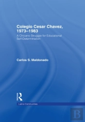 Colegio Cesar Chavez, 1973-1983