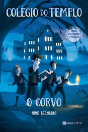 Colégio do Templo - O Corvo