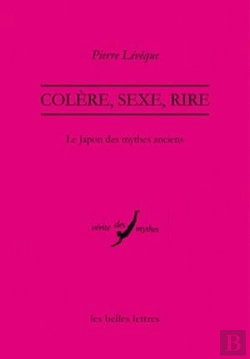 Bertrand.pt - Colère, Sexe, Rire ; Le Japon Des Mythes Anciens
