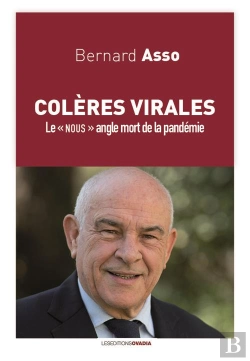 Bertrand.pt - Coleres Virales. - Le  Nous  Angle Mort De La Pandemie.