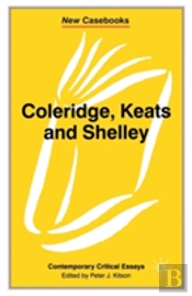 Coleridge, Keats And Shelley