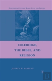 Coleridge, The Bible, And Religion