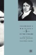 Coleridge'S Writings: On The Sublime