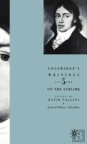 Coleridge'S Writings: On The Sublime