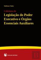 Coletânea de Legislação do Poder Executivo e Órgãos Essenciais Auxiliares