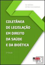 Coletânea de Legislação em Direito da Saúde e da Bioética