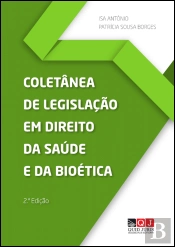 Coletânea de Legislação em Direito da Saúde e da Bioética