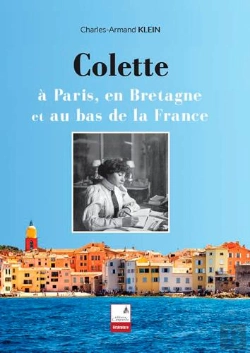 Bertrand.pt - Colette, A Paris, En Bretagne Et Au Bas De La Fran
