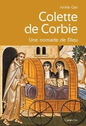 Colette De Corbie, Une Nomade De Dieu