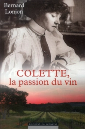 Colette, La Passion Du Vin
