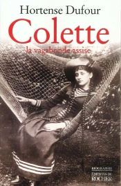 Colette - La Vagabonde Assise