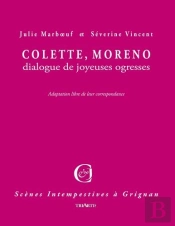 Colette, Moreno : Dialogue De Joyeuses Ogresses