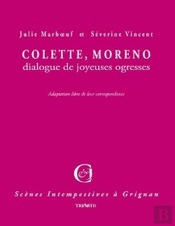 Bertrand.pt - Colette, Moreno : Dialogue De Joyeuses Ogresses